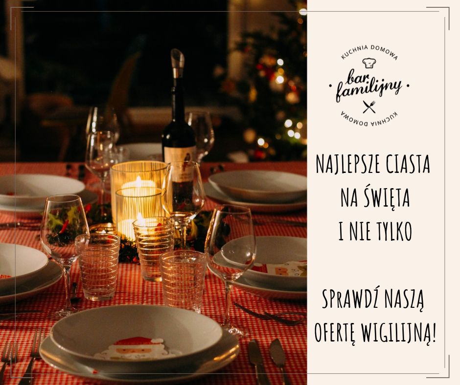 Catering bożonarodzeniowy Bar Familijny