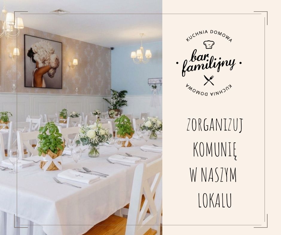 Przyjęcie komunijne Bar Familijny